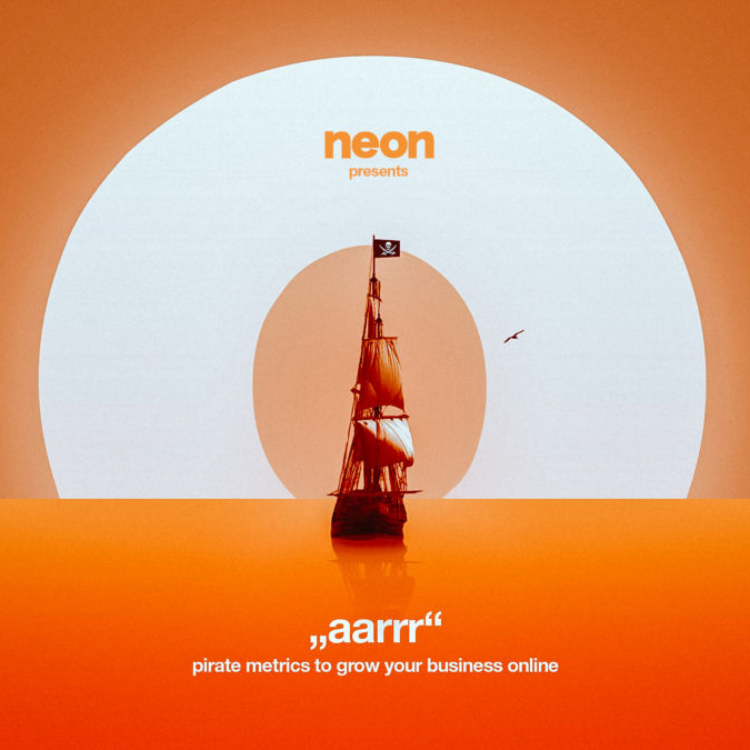AARRR Framework – Pirate metrics to grow your business online